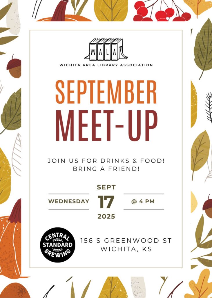 WALA Meet Up on September 17, 2025, at 4 PM at Central Standard Brewing, 156 South Greenwood Street, Wichita, Kansas. Join us for drinks and food! Bring a friend!